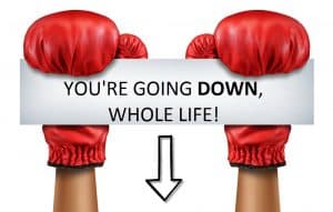 picture of boxing glove holding up a sign that says you're going down whole life! term is better than whole life